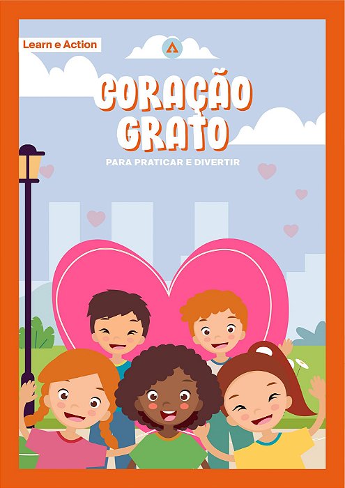 Pack de Atividades - Learn e Action Coração Grato (7 - 11 anos) 3º trimestre