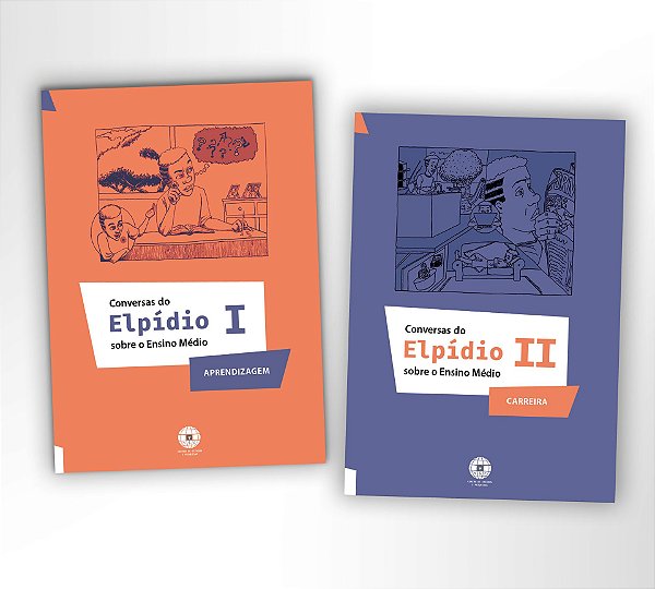 COLEÇÃO CONVERSAS DO ELPÍDIO SOBRE O ENSINO MÉDIO (APRENDIZAGEM e CARREIRA), de ROBERTA GURGEL (ORGANIZADORA)