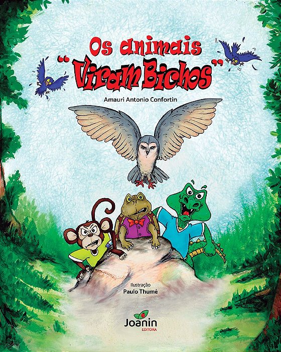 Os animais "viram bichos", de Amauri Antonio Confortin