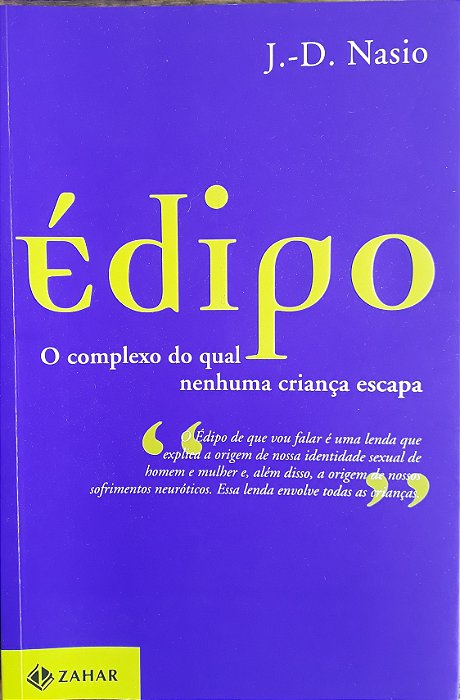 Édipo - O complexo do qual nenhuma criança escapa, de J. D. Nasio