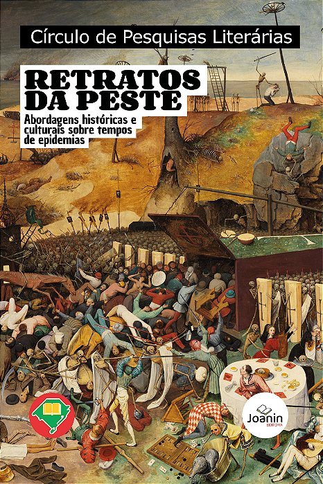RETRATOS DA PESTE - Abordagens históricas e culturais sobre tempos de epidemias