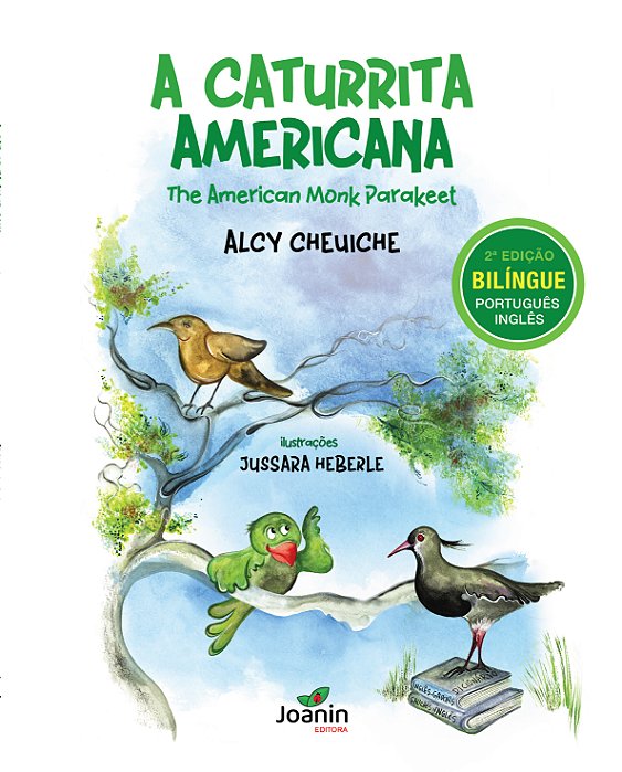 A caturrita americana, bilíngue (português e inglês), de Alcy Cheuiche