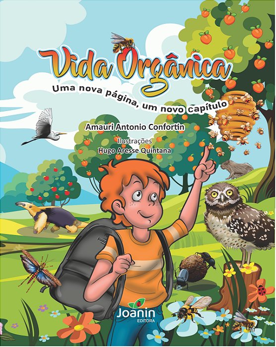 Vida orgânica - Uma nova página, um novo capítulo, de Amauri Antonio Confortin
