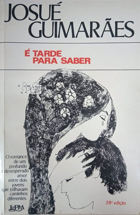 É Tarde Para Saber, de Josué Guimarães