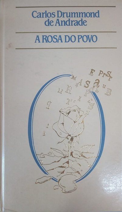 A Rosa do Povo, de Carlos Drummond de Andrade