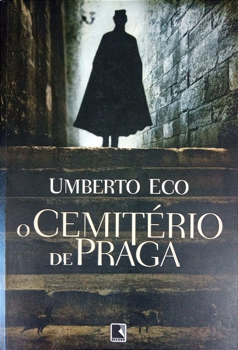 O Cemitério de Praga, de Umberto Eco