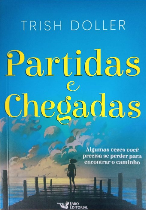 Partidas e Chegadas, de Trish Doller