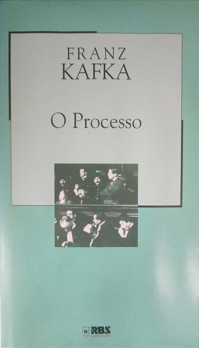 O Processo, de Franz Kafka