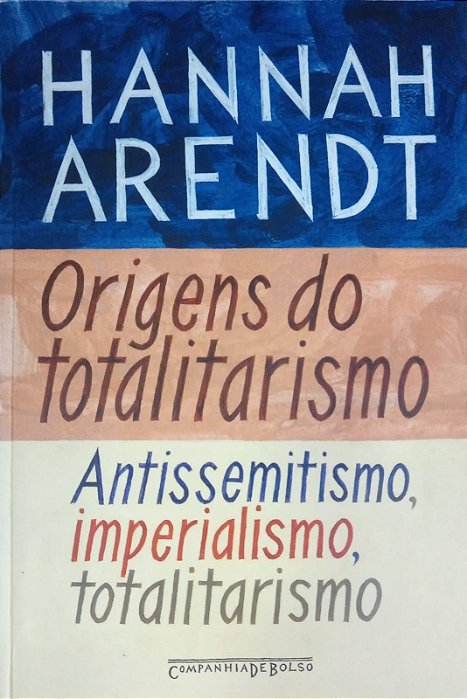 Origens do totalitarismo, de Hannah Arendt