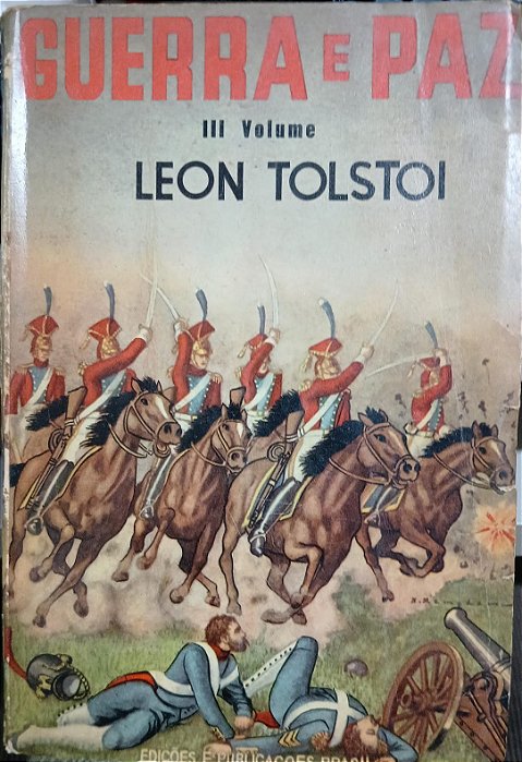 Guerra e Paz - III Volume, de Leon Tolstoi