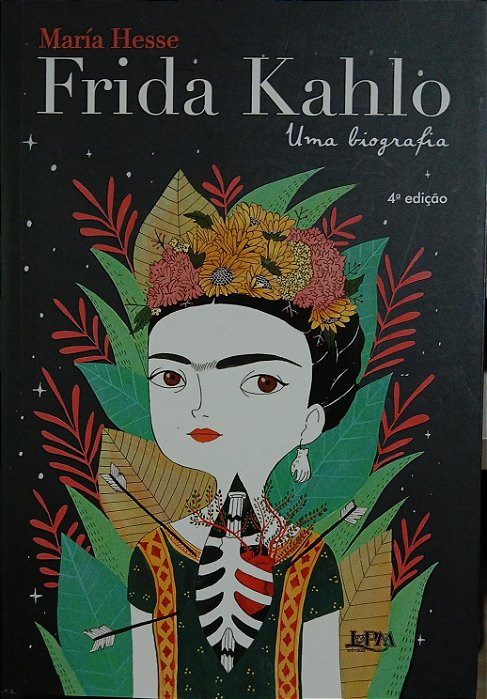 Frida Kahlo - Uma biografia, de María Hesse
