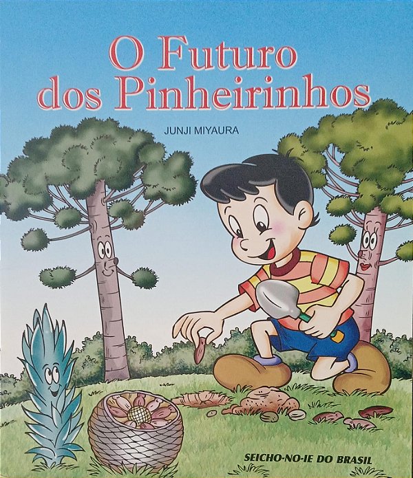 O Futuro dos Pinheirinhos, de Junji Miyaura