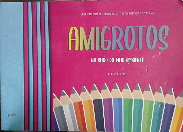 Amigrotos, de Luciana Fabre