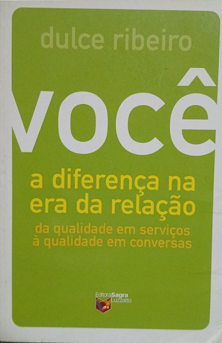 Você - a diferença na era da relação