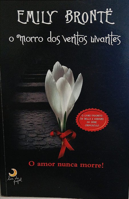 O morro dos ventos uivantes, de Emily Brontë