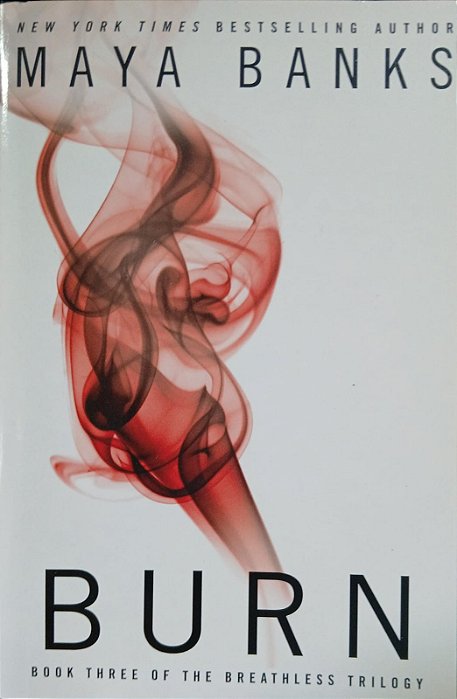 BURN, de Maya Banks