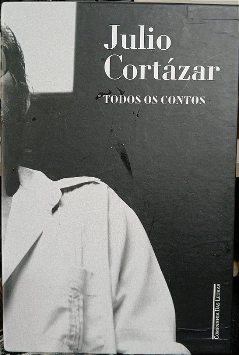 Julio Cortázar - Todos os contos
