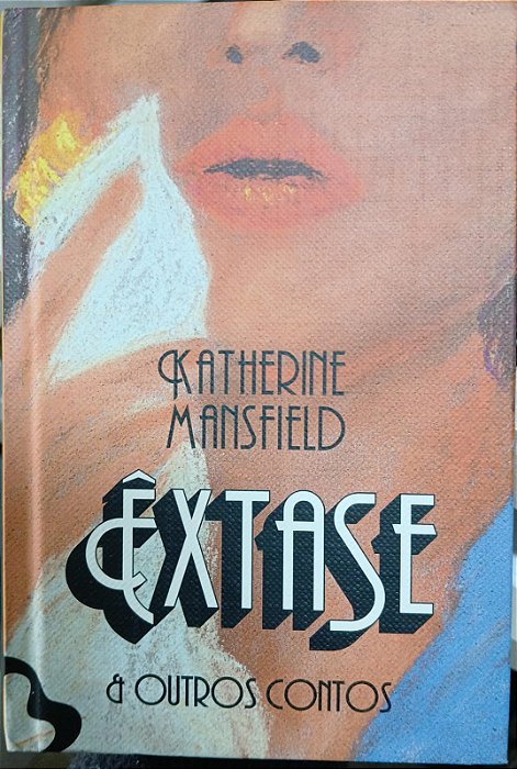 Êxtase e outros contos, de Katherine Mansfield