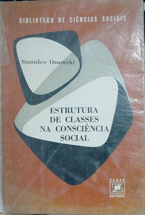 Estrutura De Classes Na Consciencia Social, de Stanislaw Ossowski