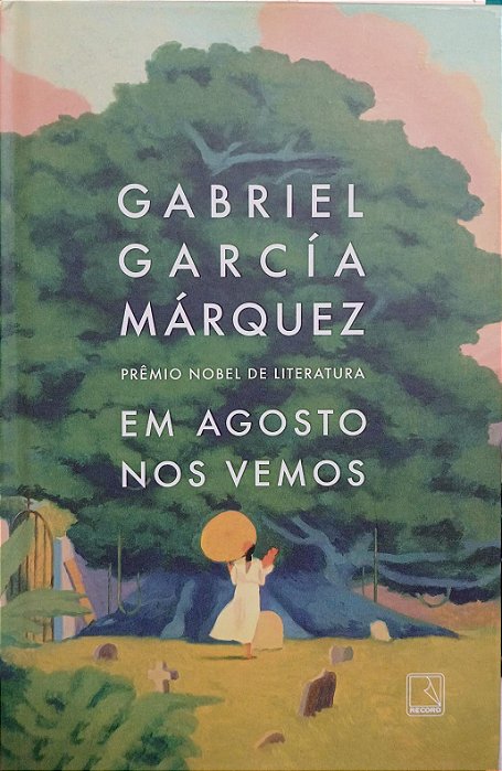 Em agosto nos vemos, de Gabriel Garcia Márquez