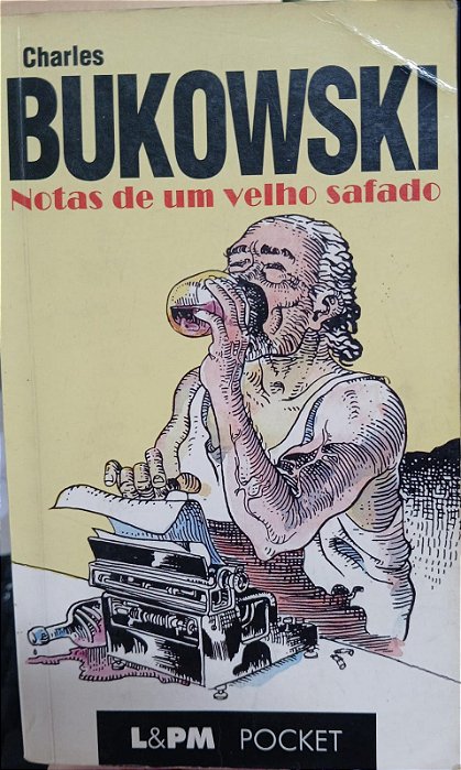 Notas De Um Velho Safado, de Charles Bukowski