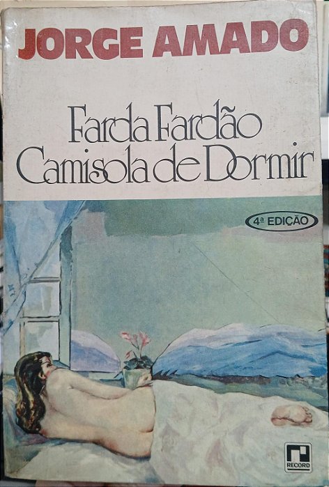 Farda Fardão Camisola de Dormir, de Jorge Amado