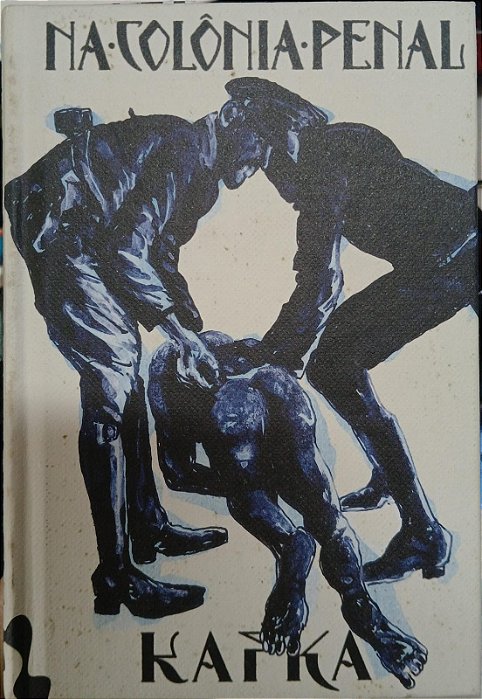 Na Colônia Penal, de Franz Kafka