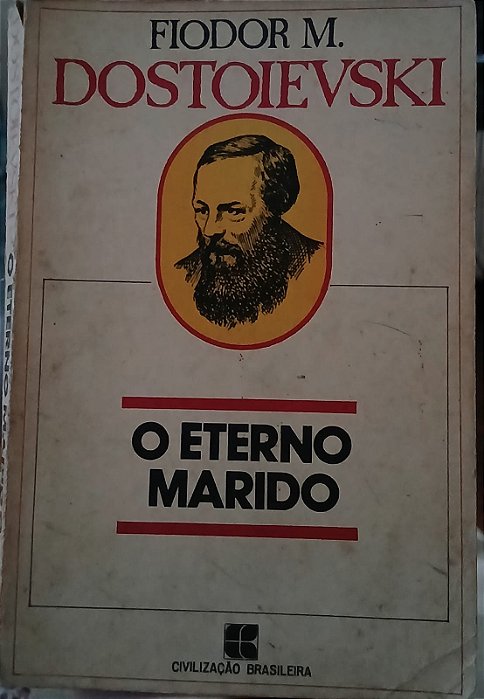 O eterno marido, de Fiodor M. Dostoievski