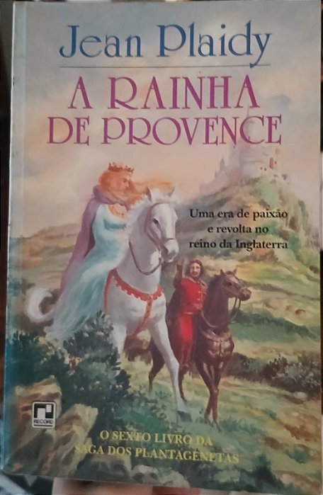 A Rainha De Provence, de Jean Plaidy