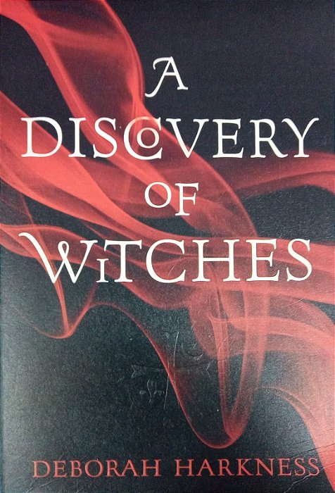A Discovery of Witches, de Deborah Harkness