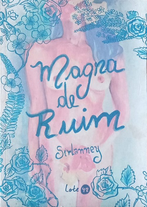 Magra de ruim, de Sirlanney