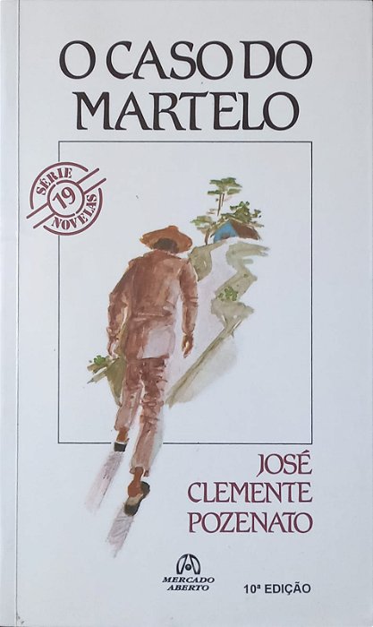 O Caso Do Martelo, de José Clemente Pozenato