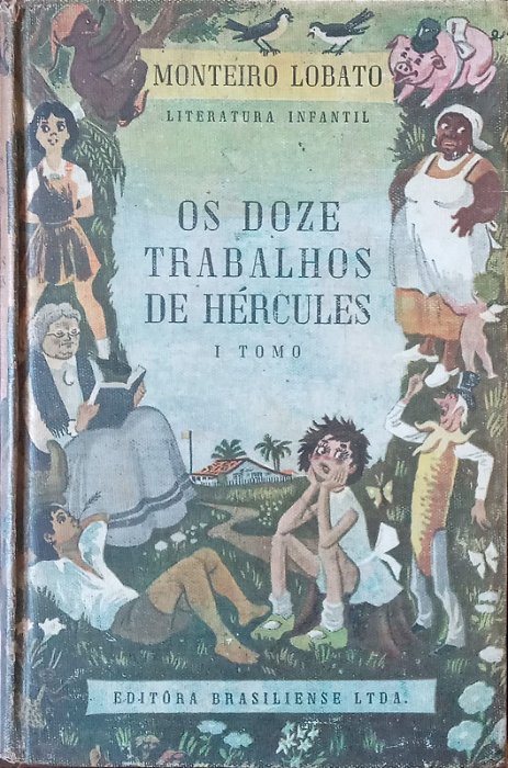 O sítio do picapau amarelo - Os doze trabalhos de Hércules Tomo I e II, de Monteiro Lobato