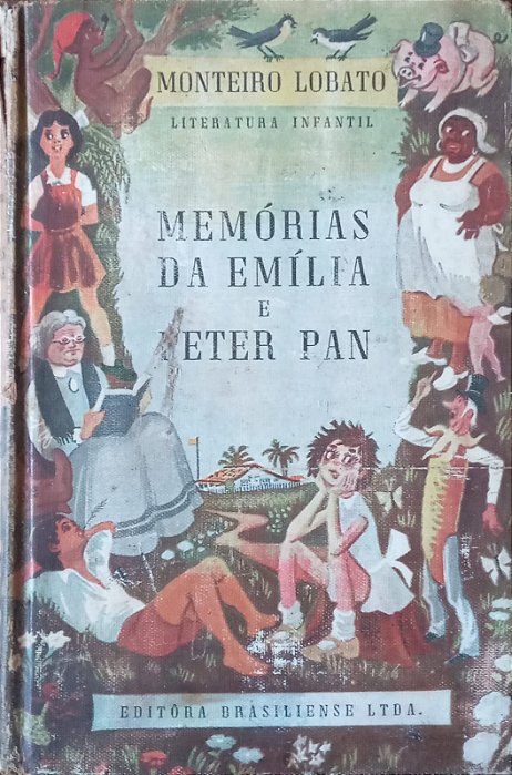 O sítio do Picapau amarelo - Memorias de Emília e Peter Pan, de Monteiro Lobato