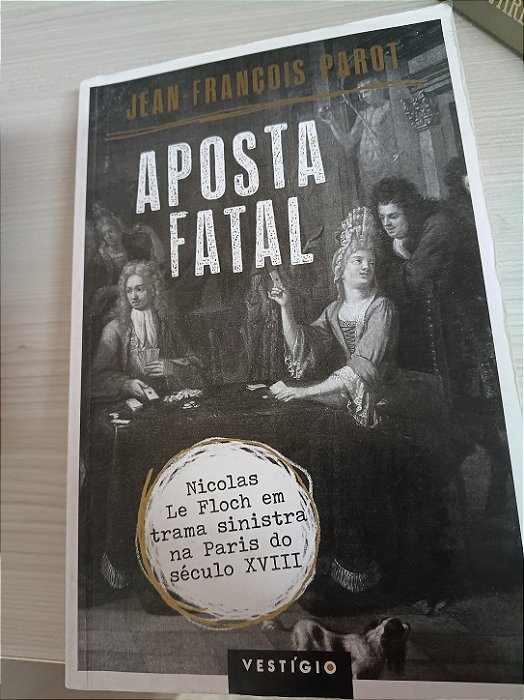 Aposta Fatal, de Jean-François Parot