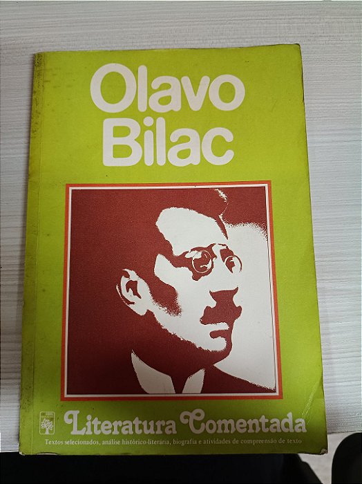 Olavo Bilac: Literatura Comentada