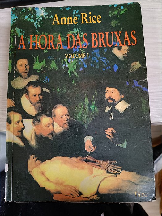 A Hora das Bruxas: volume 1, de Anne Rice