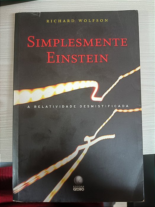 Simplesmente Einstein: A relatividade desmitificada, de Richard Wolfson