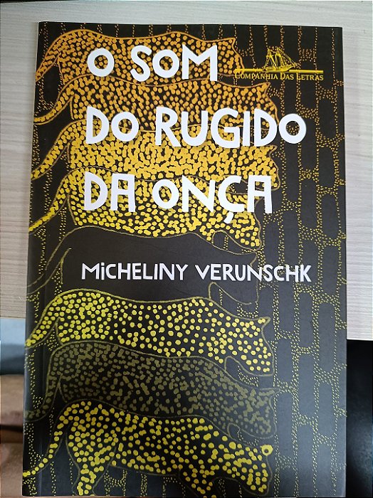 O Som do Rugido da Onça, de Micheliny Verunschk