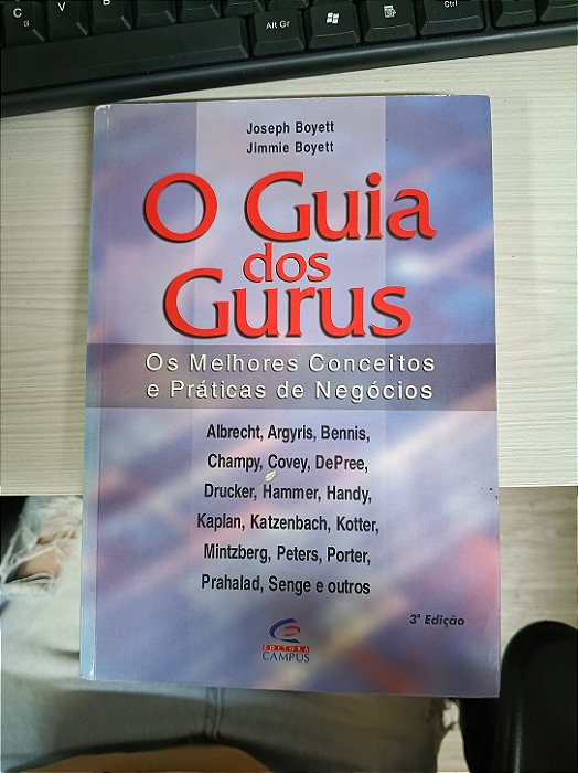 O Guia dos Gurus: Os Melhores Conceitos e Práticas de Negócios, de Joseph Boyett e Jimmie Boyett