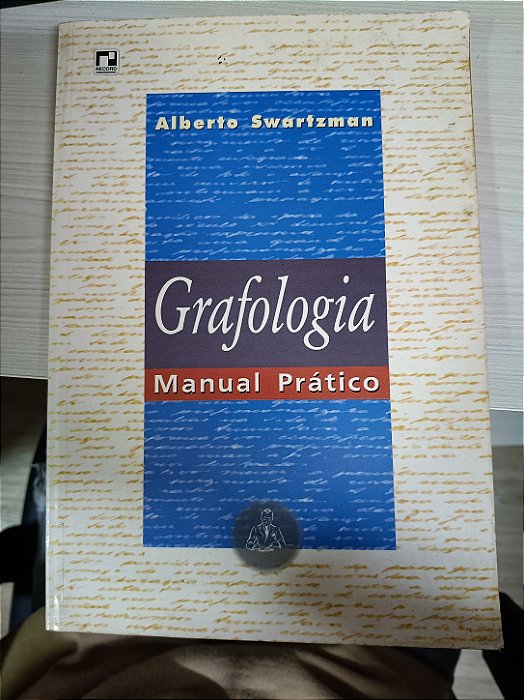 Grafologia: Manual Prático, de Alberto Swartzman