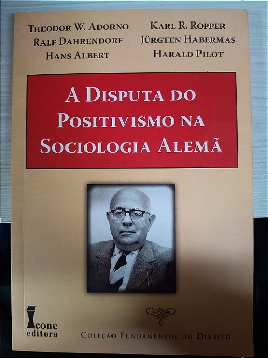 A Disputa do Positivismo na Sociologia Alemã