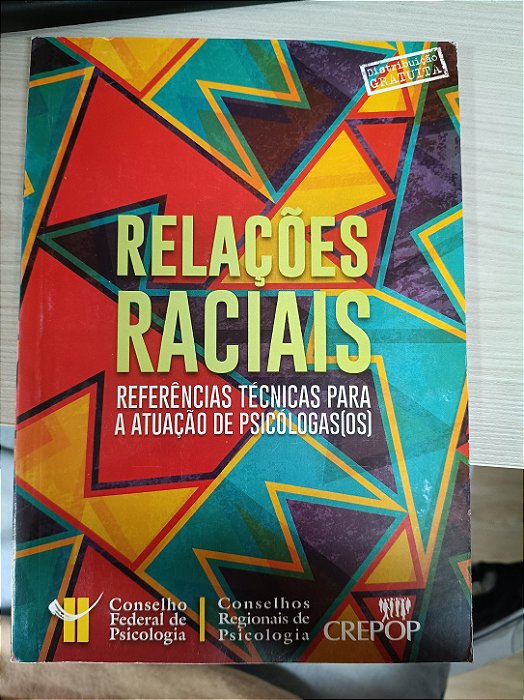 Relações Raciais: Referências técnicas para a atuação de psicólogas(os)
