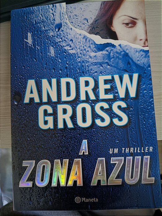 A Zona Azul, de Andrew Gross