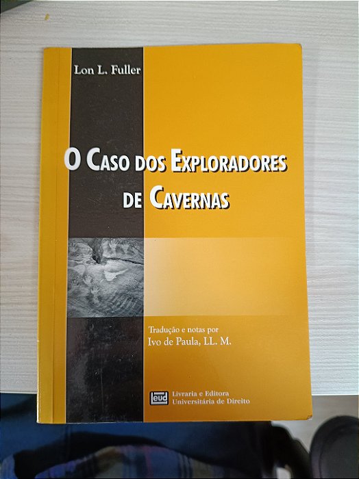 O Caso dos Exploradores de Caverna, de Lon L. Fuller