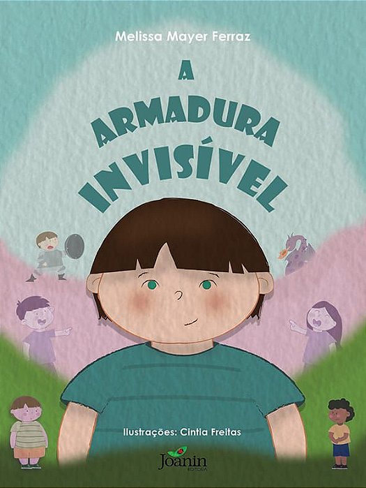 A armadura invisível, de Melissa Mayer Ferraz