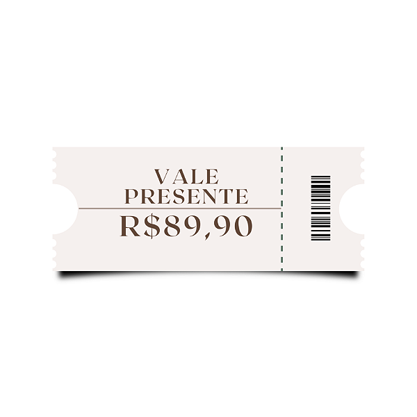 Vale presente - opção R$89,90