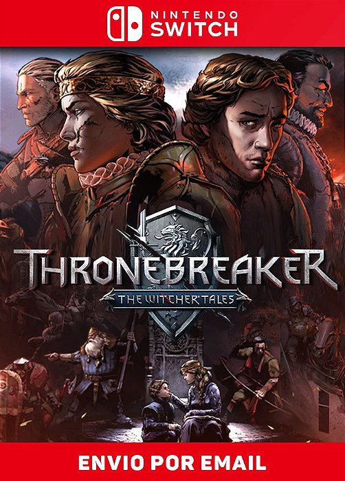 Thronebreaker: The Witcher Tales - NINTENDO SWITCH MÍDIA DIGITAL - Sir  Games - Jogos Digitais para PS3, PS4, PS5 e Nintendo Switch