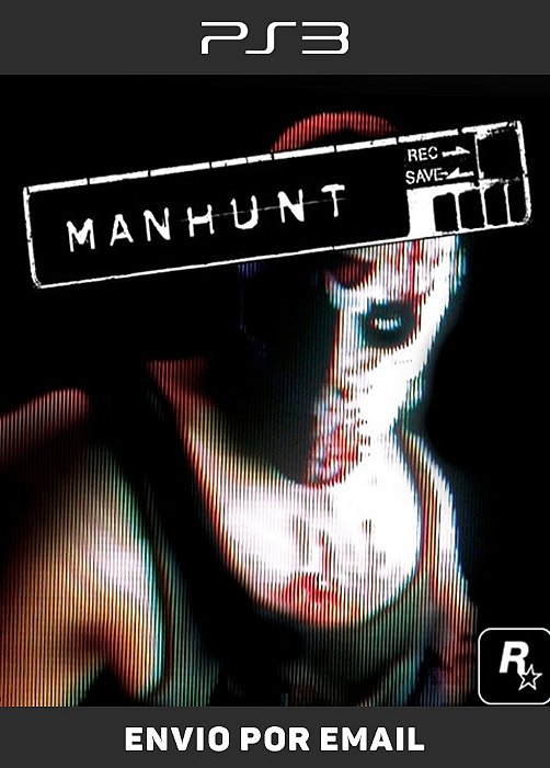 Manhunt - PS3 Mídia Digital - Sir Games - Jogos Digitais para PS3, PS4, PS5  e Nintendo Switch