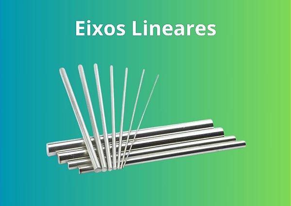 EIXOS LINEARES